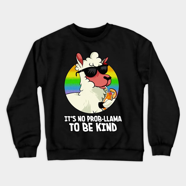 Funny It's No Prob Llama To Be Kind Vintage Crewneck Sweatshirt by ROMANSAVINRST